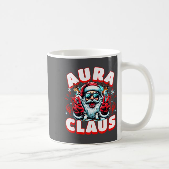 Aura Claus For Funny Santa Christmas Meme Quote  Kaffeetasse (Rechts)