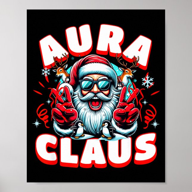 Aura Claus For Funny Santa Christmas Meme Quote  Poster (Vorne)