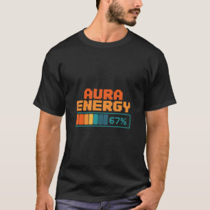 Aura Energie 67% Aura Farming Alpha Slang Gen 67. T-Shirt