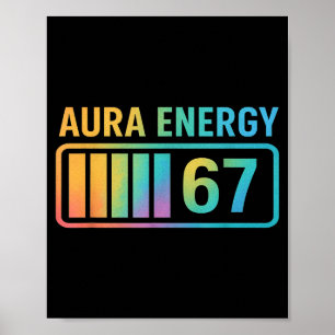 Aura Energie 67 Gen Alpha 6 7 Meme Infinite Rizz S Poster