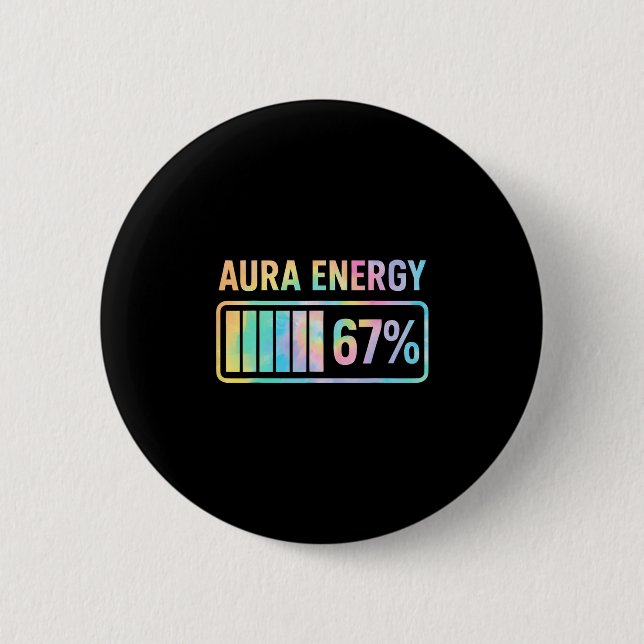 Aura Energie 67 Lustiger Sechs Sieben Meme Gen Alp Button (Vorderseite)