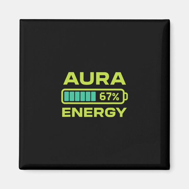 Aura Energie 67 Prozent Meme Six Seven Farming  Magnet (Vorne)
