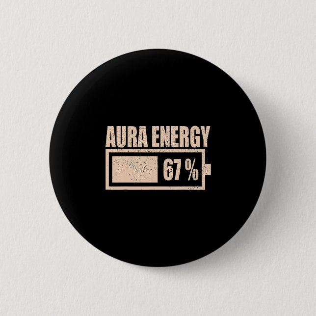 Aura Energie bei 67 Lustig Sechs Sieben Meme Gen A Button (Vorderseite)