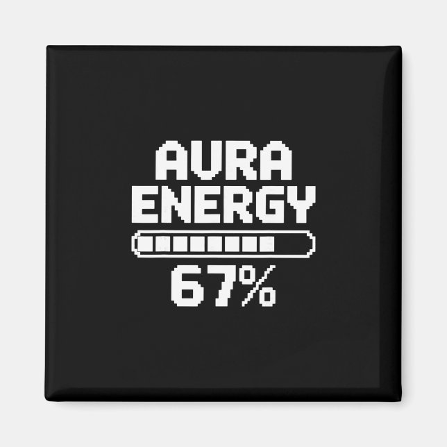 Aura Energie bei 67 Lustig Six Seven Meme Gen Alph Magnet (Vorne)