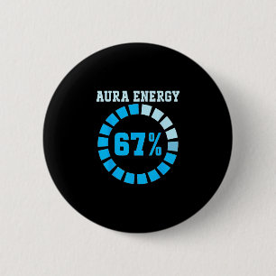 Aura Energie bei 67 Lustiges Six Seven Meme Lass u Button