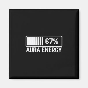 Aura Energie bei 67 Six Seven Meme Magnet