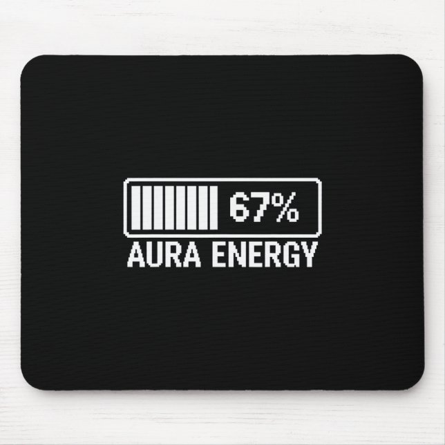 Aura Energie bei 67 Six Seven Meme  Mousepad (Vorne)