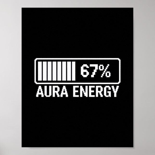 Aura Energie bei 67 Six Seven Meme  Poster (Vorne)