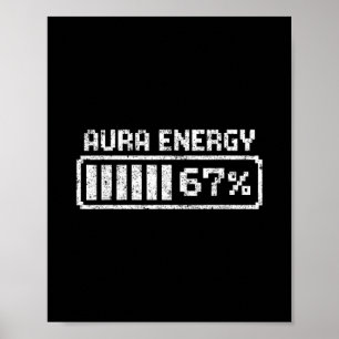 Aura Energie Sechs Sieben 67 Meme Poster