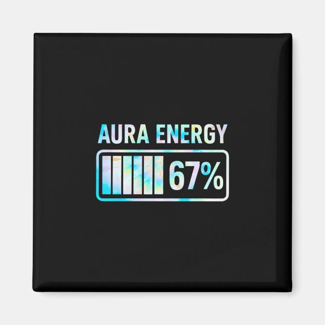 Aura Energy 67 67 Six Seven Meme Magnet (Vorne)