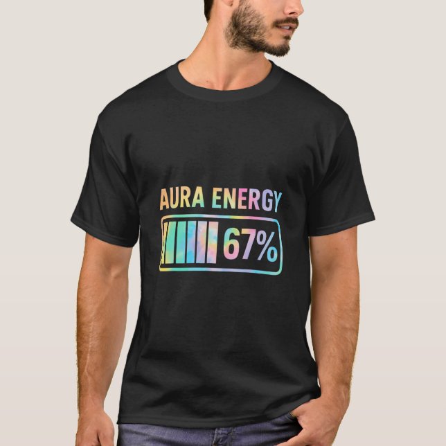 Aura Energy 67 Funny Six Seven Meme Gen Alpha Slan T-Shirt (Vorderseite)