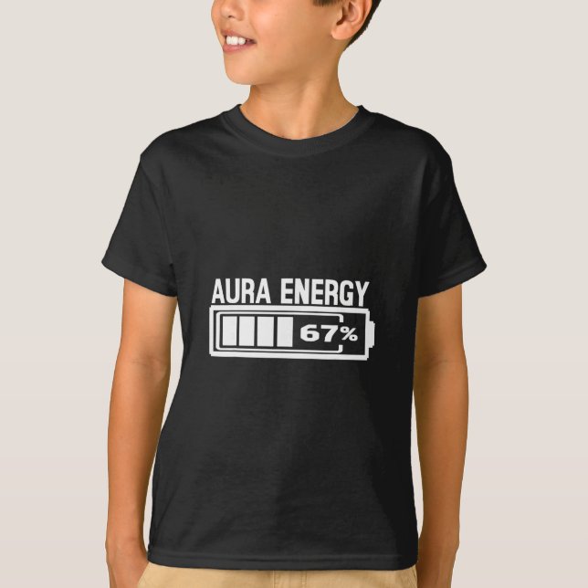 Aura Energy 67 Funny Six Seven Meme Gen Alpha Slan T-Shirt (Vorderseite)