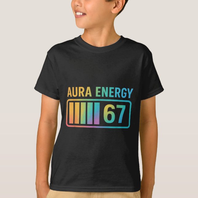 Aura Energy 67 Gen Alpha 6 7 Meme Infinite Rizz St T-Shirt (Vorderseite)