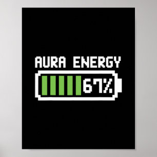 Aura Energy 67 Shirt Lustiges Meme Six Seven 6 7 H Poster