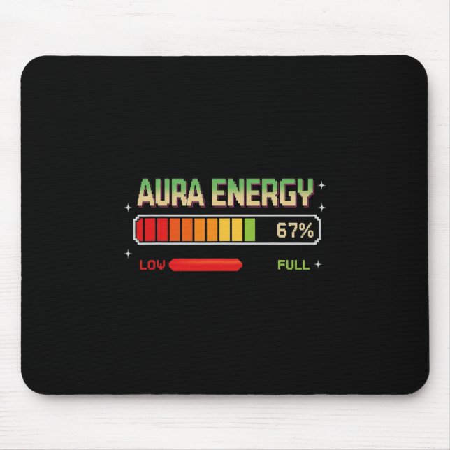 Aura Energy At 67 Funny Six Seven Meme Gen Alpha S Mousepad (Vorne)