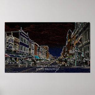 Aurora Illinois South Broadway Neon Art 1920 Poster