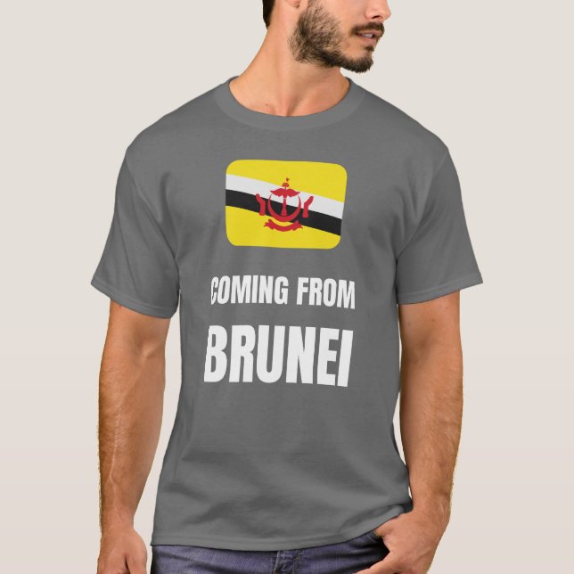 Aus Brunei kommen T-Shirt (Vorderseite)