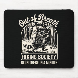 Aus dem Atem wandernde Gesellschaft Funny Raccoon Mousepad