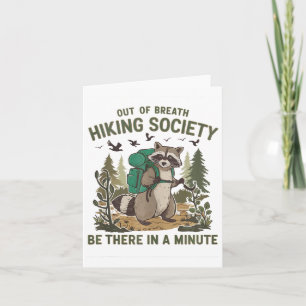 Aus dem Atem wandernde Gesellschaft Raccoon Funny Karte