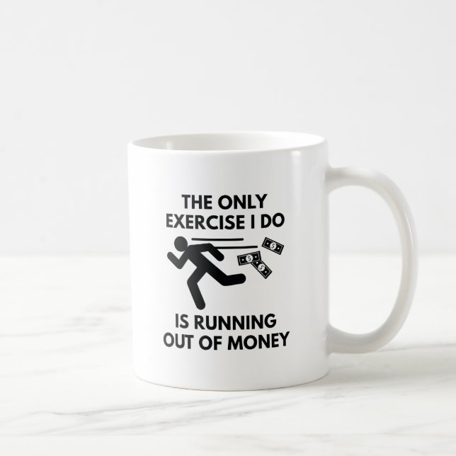 Aus dem Geld Kaffeetasse (Rechts)