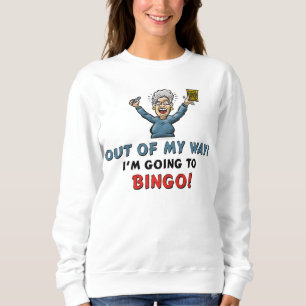 Aus dem Weg! Bingo Lover Sweatshirt