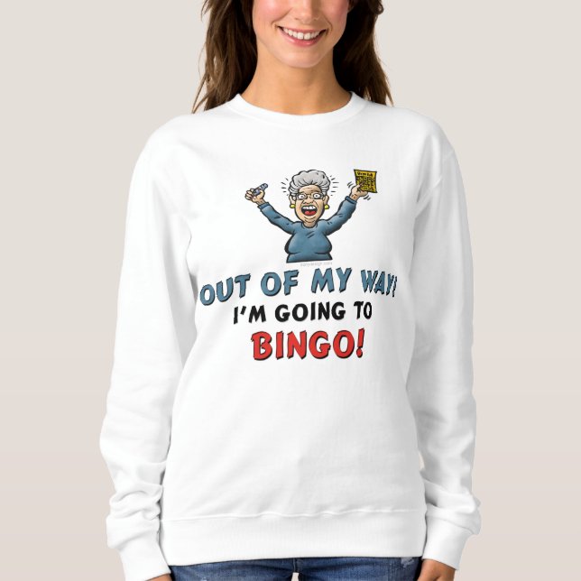 Aus dem Weg! Bingo Lover Sweatshirt (Vorderseite)