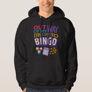 Aus dem Weg, ich gehe zum Bingo Lustiger Bingo-Spi Hoodie