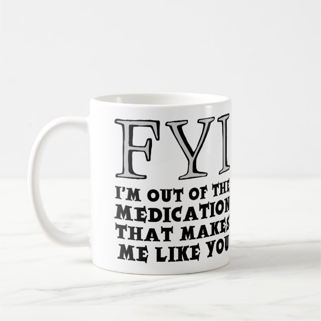 Aus der Medikation kommt die lustige Mug Tasse (Links)