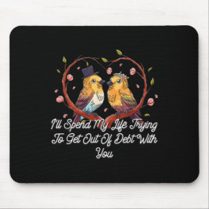 Aus der Schulden mit Ihnen Hochzeit Pun Bride und Mousepad