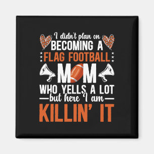 Aus einer Flag Football Mama eines Flag Football P Magnet