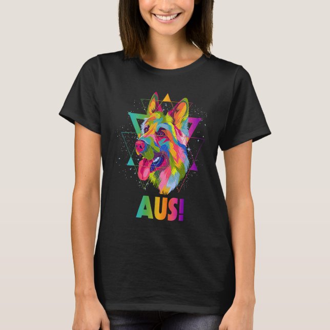 Aus  German Shepherd Humor Shepard Animal Pun Dog  T-Shirt (Vorderseite)