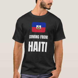 Aus Haiti kommen T-Shirt