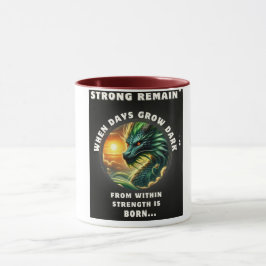 „Aus innerer Stärke wird geboren“ Drachen-Tasse – Tasse