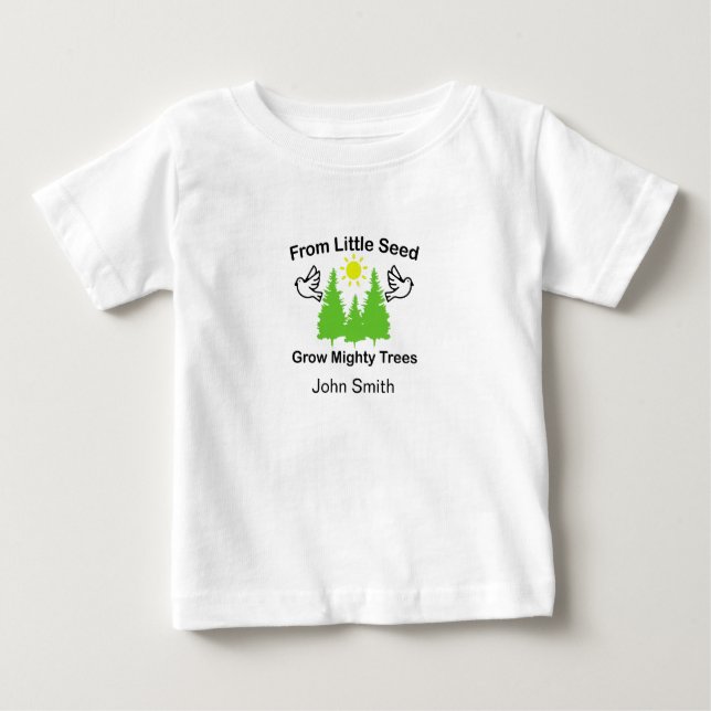 Aus kleinen Samen wachsen mächtige Bäume, Babygesc Baby T-shirt (Vorderseite)
