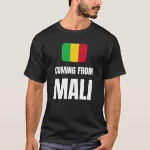 Aus Mali kommend T-Shirt