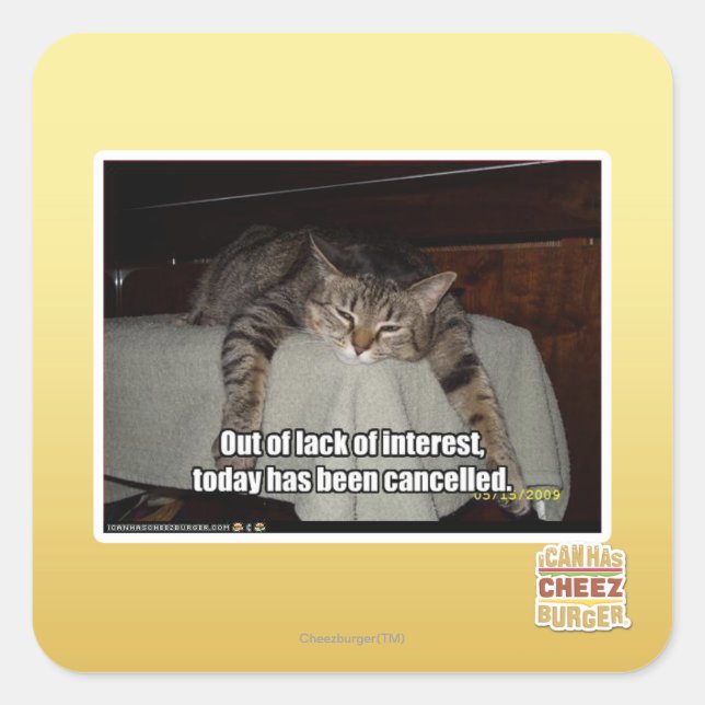 Aus Mangel an Interesse Quadratischer Aufkleber (Vorderseite)