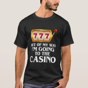 Aus meinem Weg gehe ich ins Casino Las Vegas Ga T-Shirt