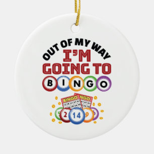 Aus meinem Weg gehe ich nach Bingo Keramik Ornament