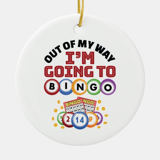 Aus meinem Weg gehe ich nach Bingo Keramik Ornament (Vorne)