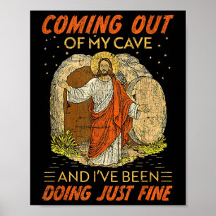 Aus meiner Höhle Jesus Funny Auferstehung Quo Poster
