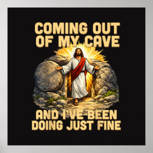 Aus meiner Höhle kommen Die Auferstehung Jesu Poster