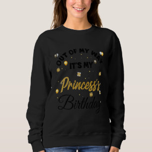 Aus meiner Sicht ist es der Geburtstag meiner Prin Sweatshirt