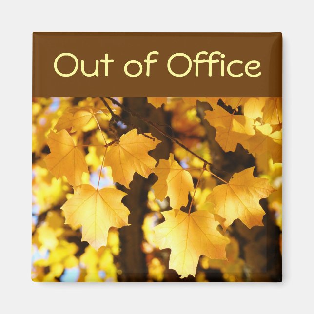 Aus Office Magnet-Zeichen Gelbe Fall Tree Blätter Magnet (Vorne)