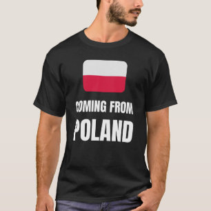 Aus Polen kommend T-Shirt