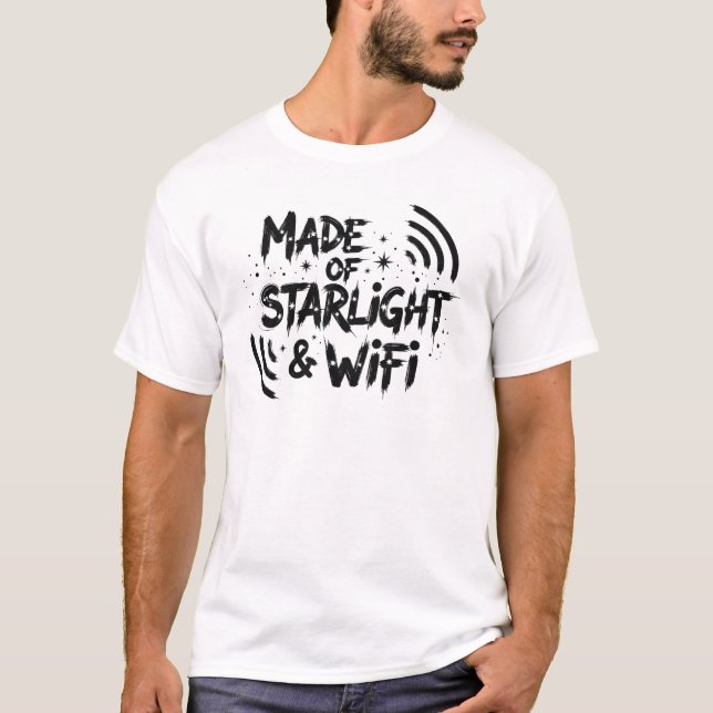 Aus Sternenlicht & WiFi T-Shirt (Vorderseite)