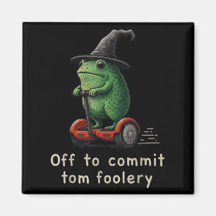 Aus, um Tom Foolery Frog zu überzeugen Magnet