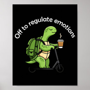 Aus zur Regulierung von Emotionen lustige Schildkr Poster