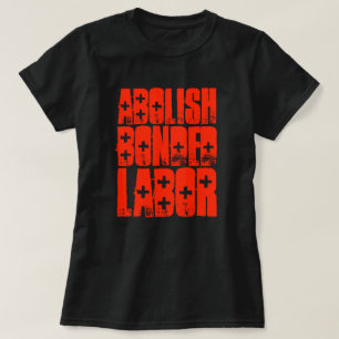 AUSBEUTUNG DURCH SCHULDKNECHTSCHAFT BEENDEN T-Shirt