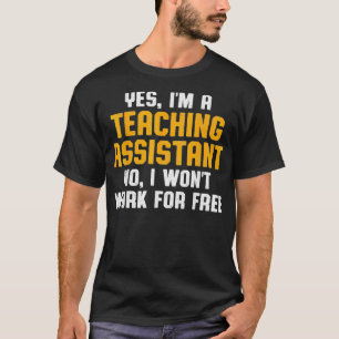 Ausbildung eines Assistenten für kostenlose Lehrer T-Shirt