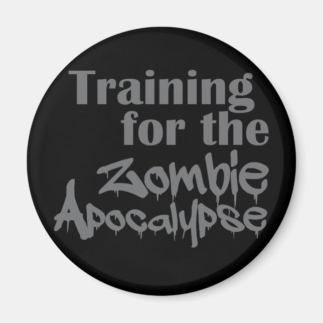 Ausbildung für die Zombie Apokalypse Funny Magnet (Vorne)